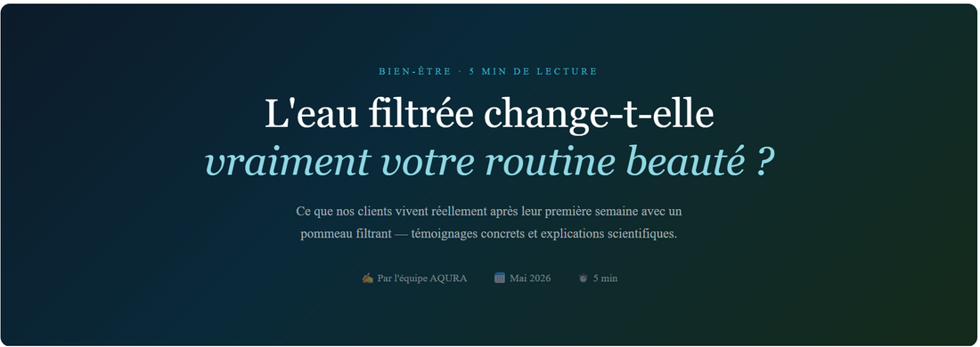 Eau filtrée à la douche : ce que nos clients constatent en 7 jours