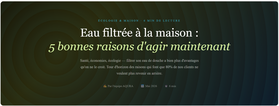 5 bonnes raisons de filtrer son eau de douche (santé, économies, écologie)